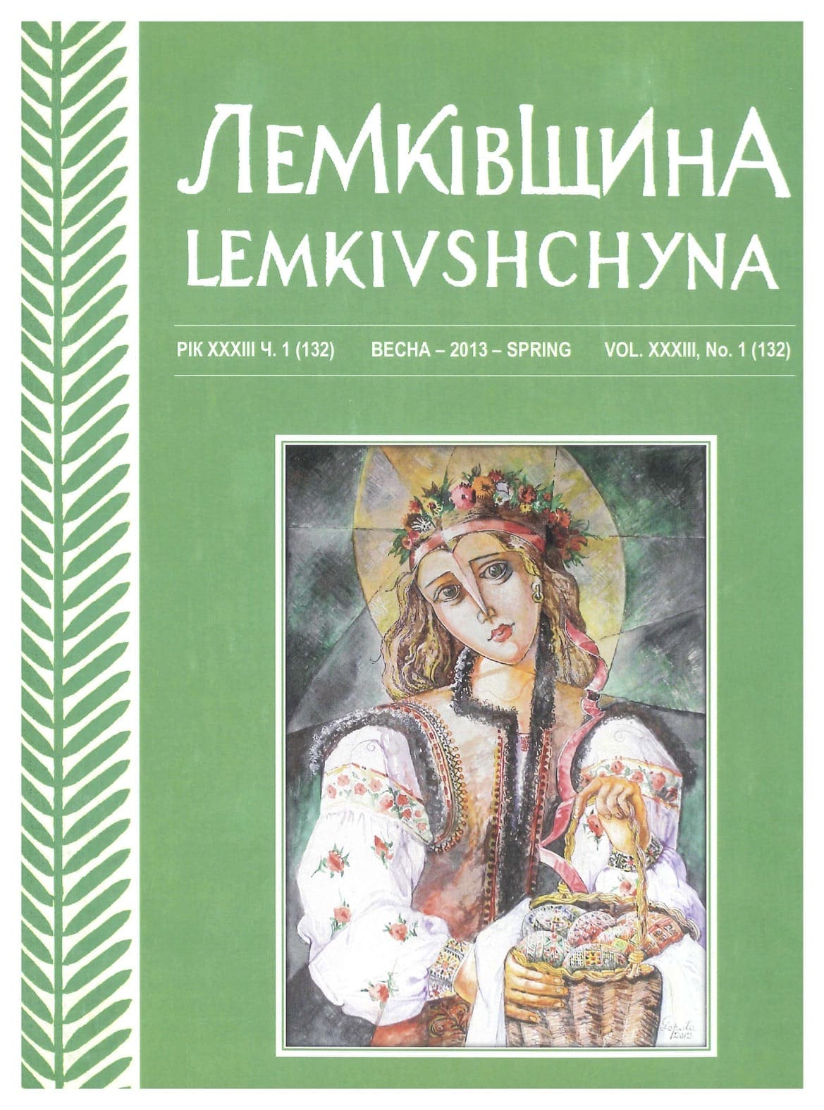 VOL. XXXIV No.1 (132) SPRING 2013